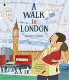 Couverture du livre « A Walk in London » de Rubbino Salvatore aux éditions Walker Books