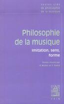 Couverture du livre « Philosophie de la musique : imitation, sens, forme » de Robert Muller et Florence Fabre aux éditions Vrin