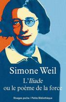 Couverture du livre « L'Iliade ou le poème de la force » de Simone Weil aux éditions Éditions Rivages