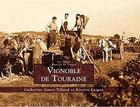 Couverture du livre « Vignobles de Touraine » de Catherine Jamet-Tilland et Kirsten Lutgen aux éditions Editions Sutton
