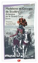 Couverture du livre « Artamène ou le Grand Cyrus ; extraits » de Georges De Scudéry et Madeleine De Scudéry aux éditions Flammarion