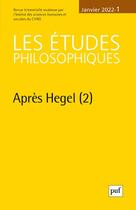 Couverture du livre « Les études philosophiques t.1 ; après Hegel t.2 (édition 2022) » de  aux éditions Puf