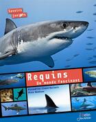 Couverture du livre « Requins ; un monde fascinant » de Alain Beneteau et Alexandrine Civard-Racinais aux éditions Belin