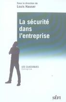 Couverture du livre « La Securite Dans L'Entreprise » de Louis Hauser aux éditions Sefi