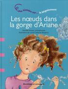 Couverture du livre « Les noeuds dans la gorge d'Ariane » de Danielle Noreau aux éditions Dominique Et Compagnie