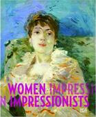Couverture du livre « Women impressionists » de Pfeiffer/Hollein aux éditions Hatje Cantz