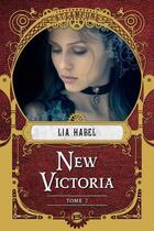 Couverture du livre « New Victoria Tome 2 : rebellion » de Lia Habel aux éditions Bragelonne