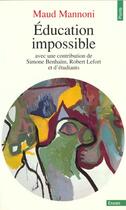 Couverture du livre « Education Impossible » de Benhaim/Lefort/Manno aux éditions Points