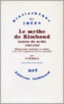Couverture du livre « Le mythe de Rimbaud ; genèse du mythe (1869-1949) » de Rene Etiemble aux éditions Gallimard (patrimoine Numerise)