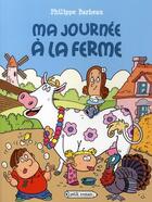 Couverture du livre « Ma journée à la ferme » de Barbeau-P aux éditions Rageot