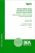 Couverture du livre « Stored malting barley : management of quality using an expert system - 101 - l'orge de brasserie : m » de Fleurat-Lessard aux éditions Quae
