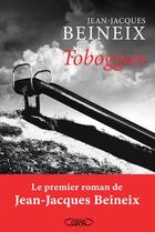 Couverture du livre « Toboggan » de Jean-Jacques Beineix aux éditions Michel Lafon