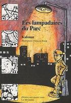 Couverture du livre « Les lampadaires du parc » de Ahmed Kalouaz aux éditions La Mirandole