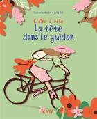 Couverture du livre « Claire à vélo : La tête dans le guidon » de Gabrielle Anctil aux éditions Kata Editions