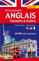 Couverture du livre « Dictionnaire poche top Hachette & Oxford ; anglais-français / français-anglais » de  aux éditions Hachette Education