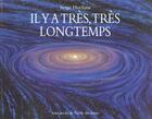 Couverture du livre « Il y a tres tres longtemps » de Hochain Serge aux éditions Ecole Des Loisirs