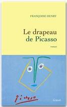 Couverture du livre « Le drapeau de Picasso » de Henry-F aux éditions Grasset