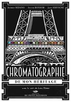 Couverture du livre « Chromatographie de mon heritage » de Sedano/Bonsom aux éditions Editions Du Petit Saturnin