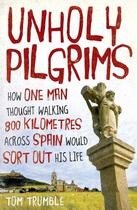 Couverture du livre « Unholy Pilgrims » de Trumble Tom aux éditions Penguin Books Ltd Digital