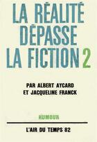 Couverture du livre « La realite depasse la fiction » de Aycard/Franck aux éditions Gallimard