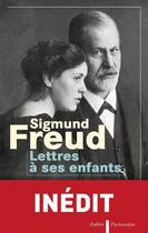 Couverture du livre « Lettres à ses enfants » de Freud Sigmund aux éditions Aubier