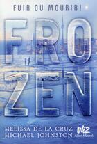Couverture du livre « Frozen t.1 » de Melissa De La Cruz et Michael Johnston aux éditions Albin Michel Jeunesse