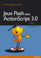 Couverture du livre « Jeux flash avec ActionScript 3.0 (2e édition) » de Gary Rosenzweig aux éditions Pearson