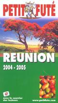 Couverture du livre « REUNION (édition 2004/2005) » de Collectif Petit Fute aux éditions Le Petit Fute