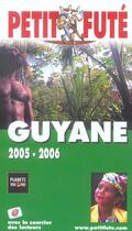 Couverture du livre « GUYANE (édition 2005) » de Collectif Petit Fute aux éditions Le Petit Fute