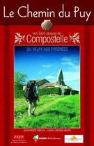 Couverture du livre « Le chemin du Puy ; vers Saint-Jacques de-Compostelle » de Labor-Balen-Sirejol aux éditions Rando