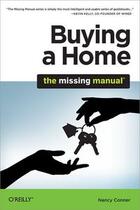 Couverture du livre « Buying a home: the missing manual » de Nancy Conner aux éditions O Reilly