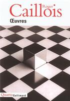 Couverture du livre « Oeuvres » de Roger Caillois aux éditions Gallimard