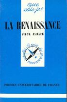 Couverture du livre « Renaissance (la) » de Faure P. aux éditions Que Sais-je ?