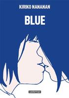 Couverture du livre « Blue » de Nananan Kiriko aux éditions Casterman