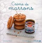 Couverture du livre « Crème de marrons » de Veronique Cauvin aux éditions Solar