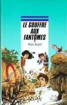 Couverture du livre « Le Gouffre Aux Fantomes » de Surget-A aux éditions Rageot
