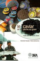 Couverture du livre « Le caviar - de la peche au grain » de Sternin/Dore aux éditions Quae