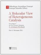 Couverture du livre « A molecular view of heterogeneous catal. » de Derouane aux éditions De Boeck Superieur