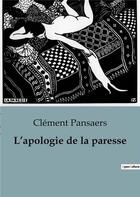 Couverture du livre « L'apologie de la paresse » de Clement Pansaers aux éditions Shs Editions