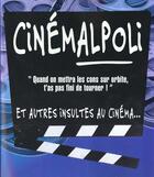 Couverture du livre « CINEMALPOLI OU LES PAROLES INJURIEUSES DU CINEMA » de Jacky Goupil aux éditions Vents D'ouest
