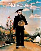 Couverture du livre « Naïve Art » de Nathalia Brodskaya aux éditions Parkstone International
