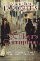 Couverture du livre « The Colours of Corruption » de Jacques Jacqueline aux éditions Honno Press Digital