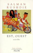 Couverture du livre « Est, ouest nouvelles » de Salman Rushdie aux éditions Plon