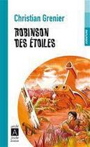Couverture du livre « Robinson des étoiles » de Christian Grenier aux éditions Archipel