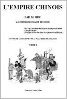 Couverture du livre « L'empire chinois » de Mgr Huc aux éditions Saint-remi