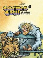 Couverture du livre « Carmen Cru Tome 6 : Carmen Cru et autres histoires » de Jean-Marc Lelong aux éditions Fluide Glacial