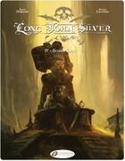Couverture du livre « Long John Silver t.4 ; Guina-Capac » de Mathieu Lauffray et Xavier Dorison aux éditions Cinebook