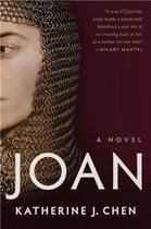 Couverture du livre « Joan : a novel of Joan of Arc » de Katherine J. Chen aux éditions Random House Us