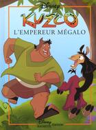 Couverture du livre « Kuzco l'empereur megalo, disney classique » de Disney aux éditions Disney Hachette