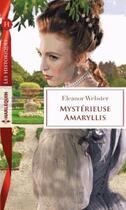 Couverture du livre « Mystérieuse Amaryllis » de Eleanor Webster aux éditions Harlequin